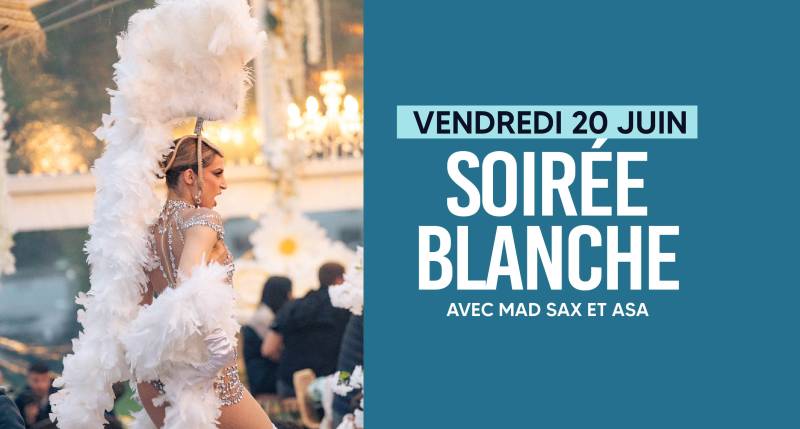 SOIREE BLANCHE